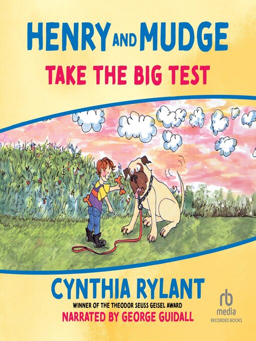 Title details for Henry and Mudge Take the Big Test by Cynthia Rylant - Available